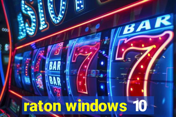 raton windows 10